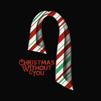 ChristmasWithoutYou  Ǻ