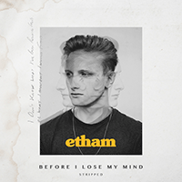 Etham Before I Lose My Mind Ǻ ٹ 