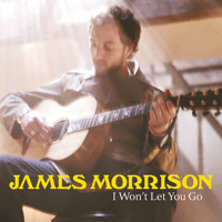 James Morrison I Won't Let You Go Ǻ ٹ 