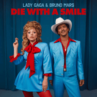 Lady Gaga, Bruno Mars Die With A Smile Ǻ 